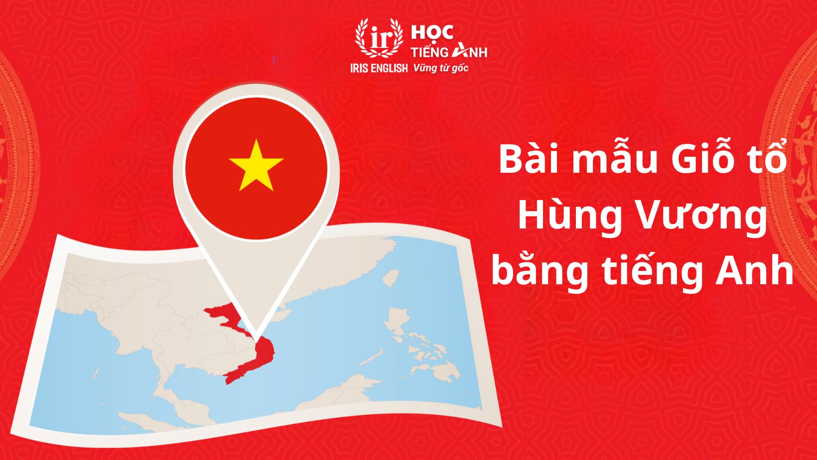 Bài mẫu tiếng Anh Giỗ Tổ Hùng Vương số 3