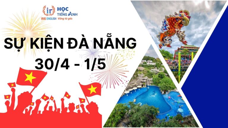 8 sự kiện Đà Nẵng tổ chức nhân dịp 30/4 và 1/5 năm 2025