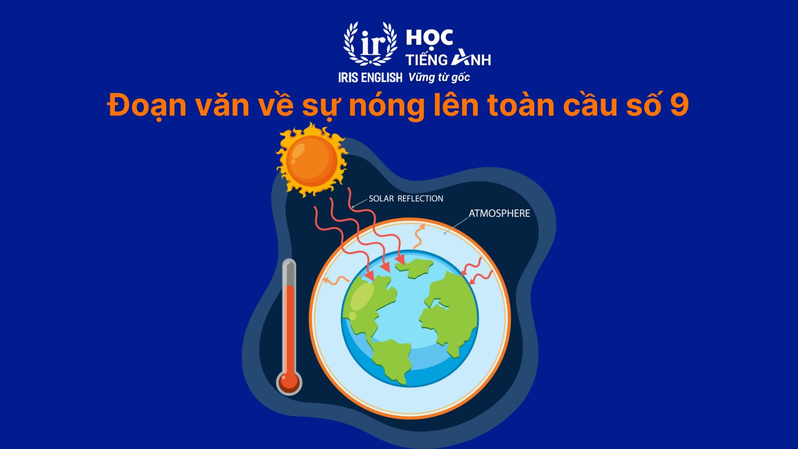 Đoạn văn về sự nóng lên toàn cầu bằng tiếng Anh số 9