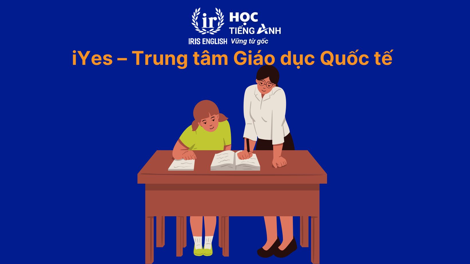 iYes – Trung tâm Giáo dục Quốc tế