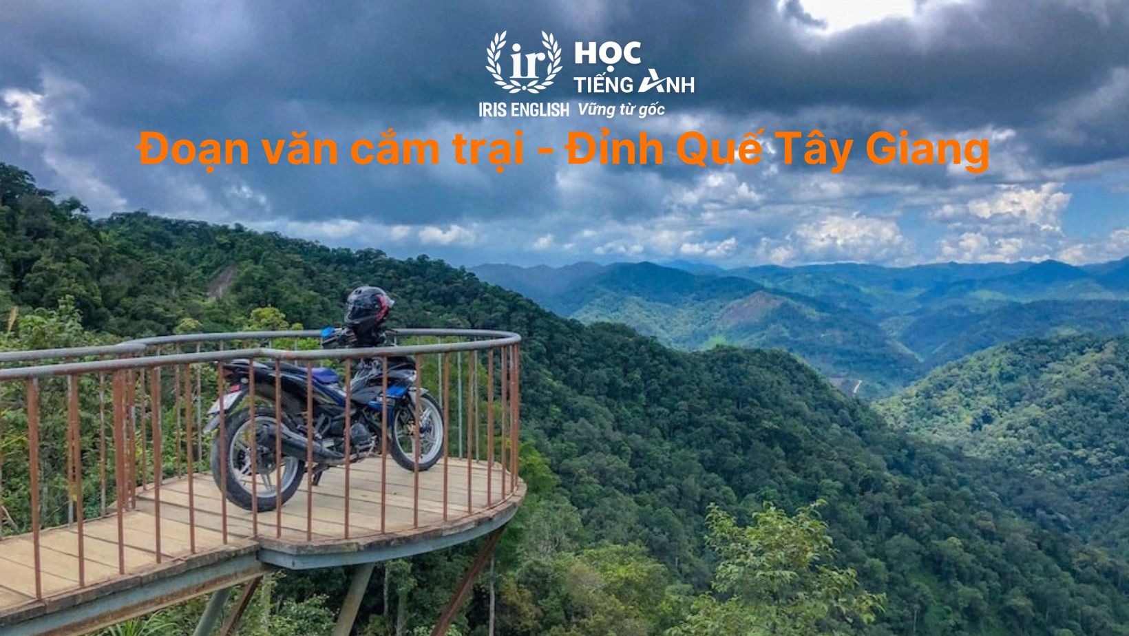 Đoạn văn cắm trại bằng tiếng Anh - Đỉnh Quế Tây Giang