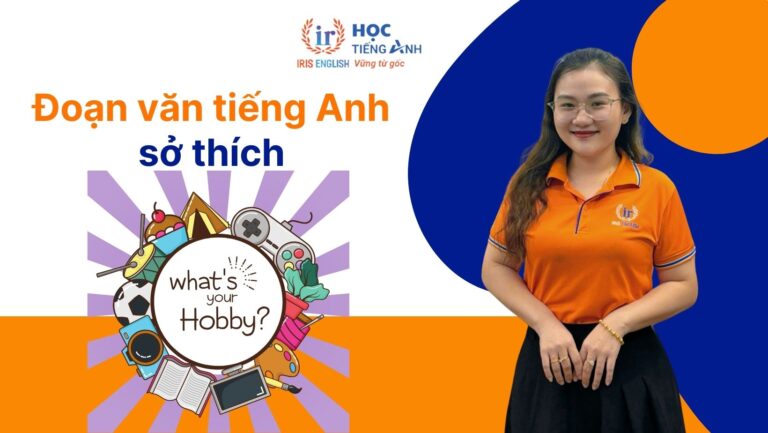 12+ đoạn văn viết về sở thích bằng tiếng Anh hay, ngắn gọn