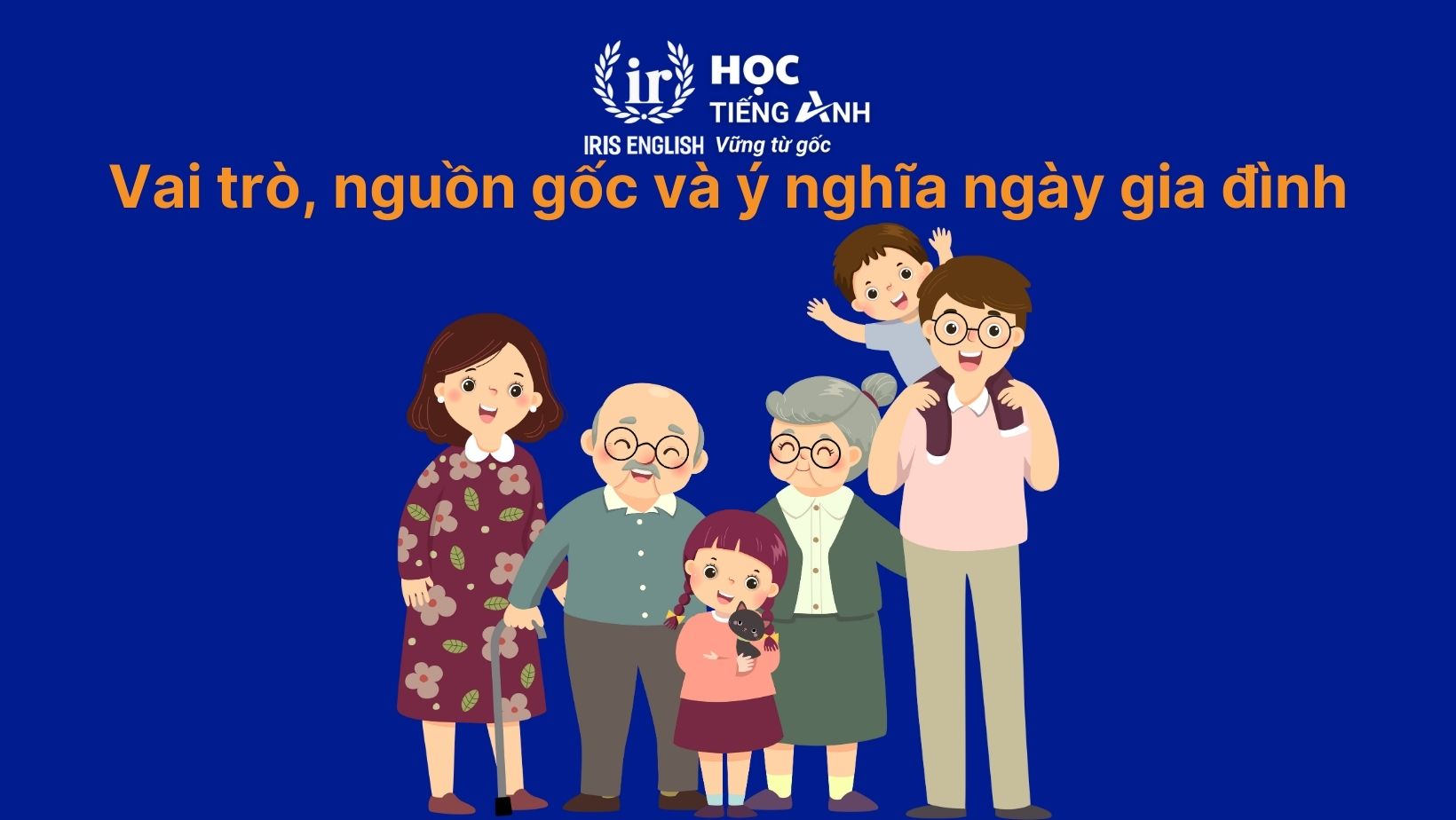 Vai trò, nguồn gốc và ý nghĩa ngày gia đình
