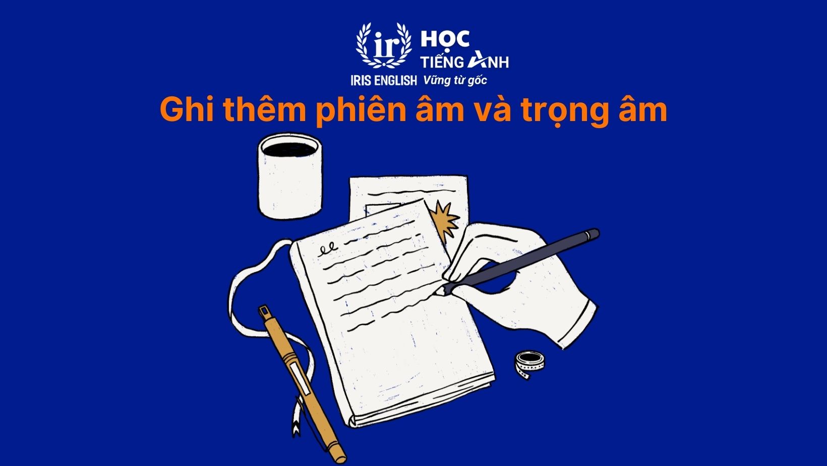 Ghi thêm phiên âm và trọng âm