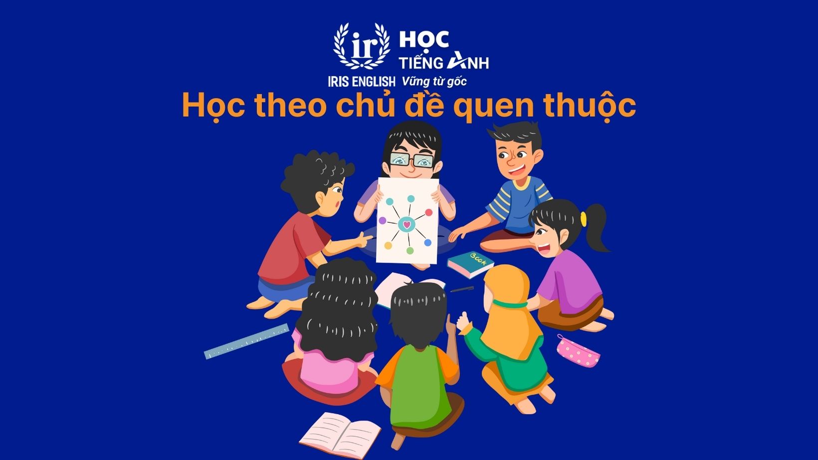 Học theo chủ đề quen thuộc