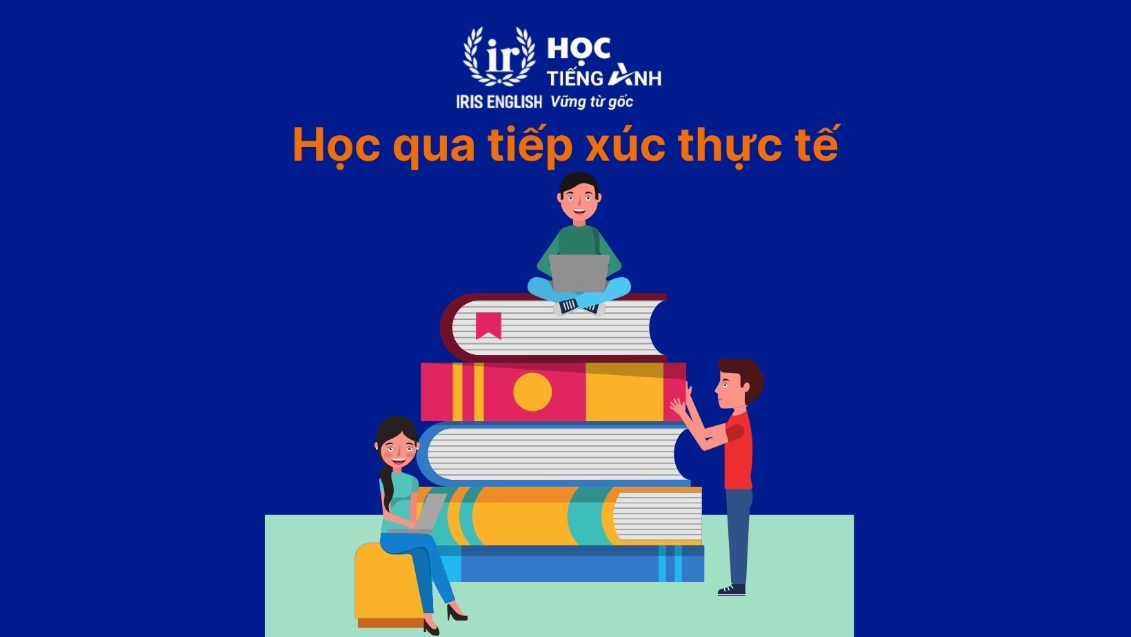 Học qua tiếp xúc thực tế