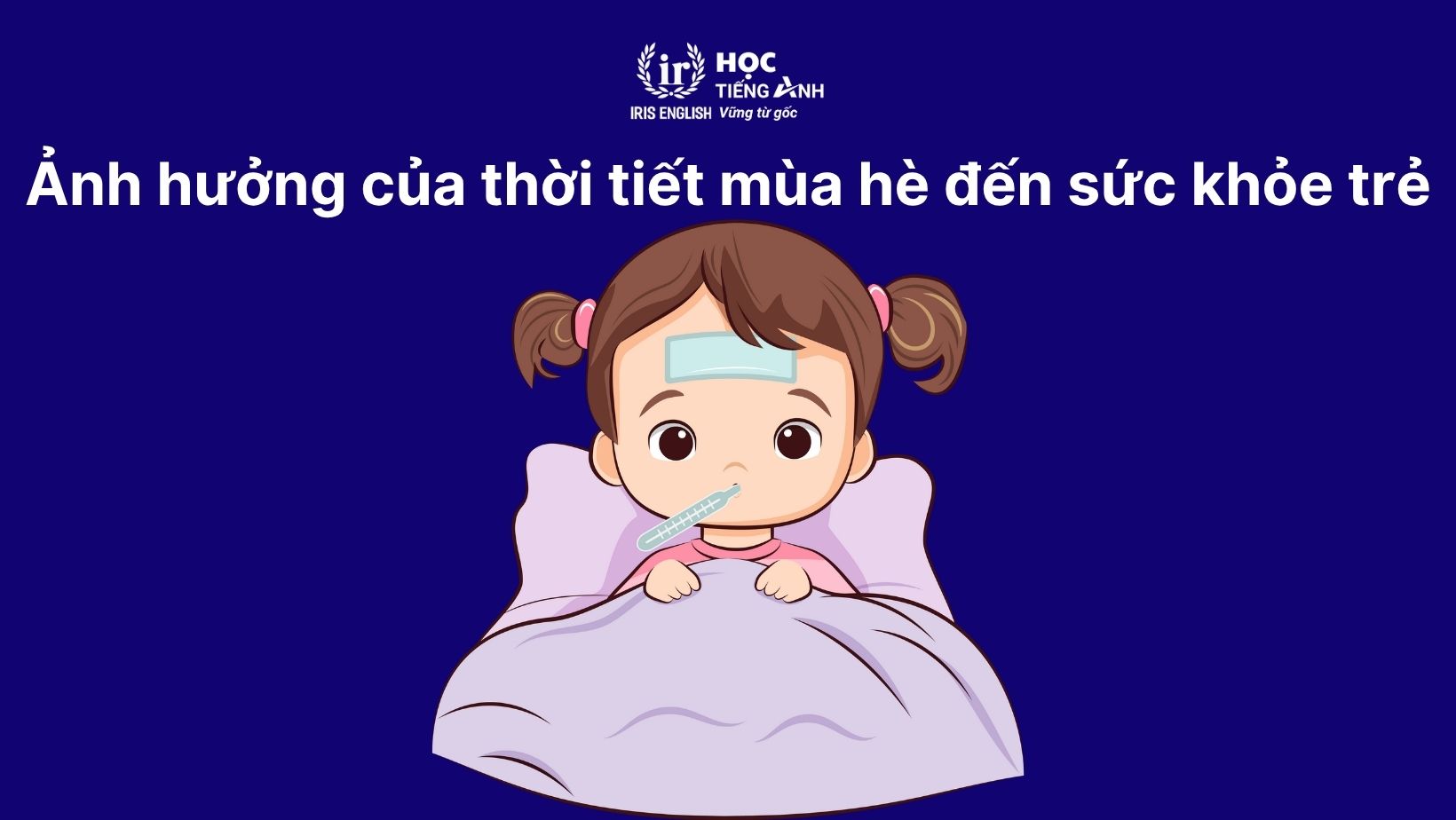 Ảnh hưởng của thời tiết mùa hè đến sức khỏe trẻ