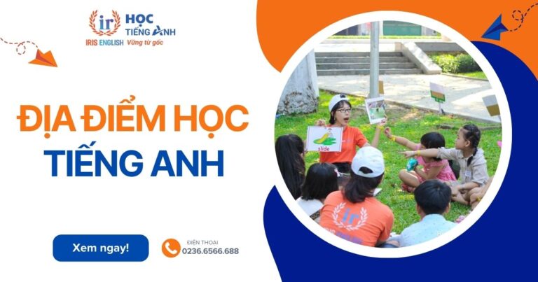 TOP 13 địa điểm học tiếng Anh uy tín và tốt nhất ở Đà Nẵng