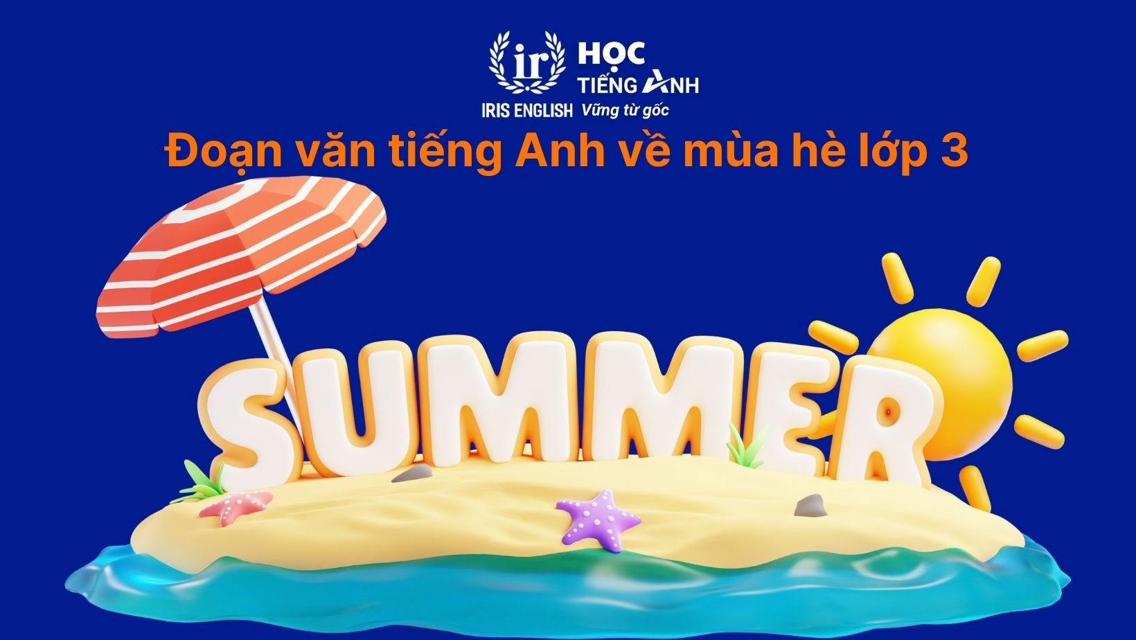 Đoạn văn tiếng Anh về mùa hè lớp 3