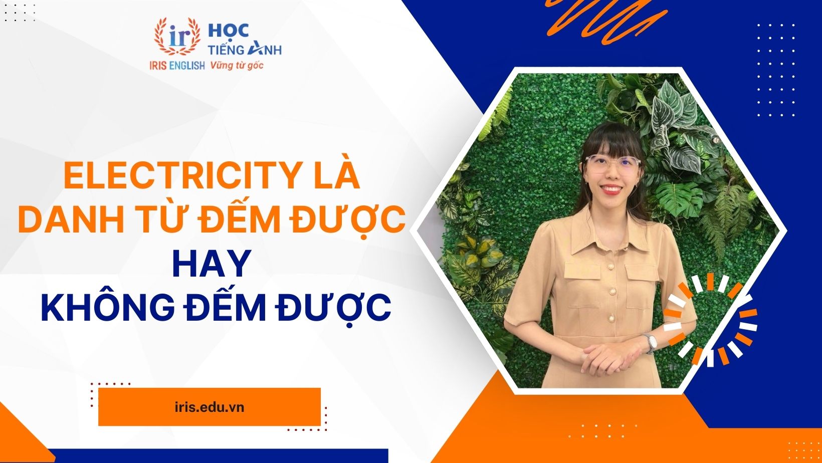 Electricity là danh từ đếm được hay không đếm được?
