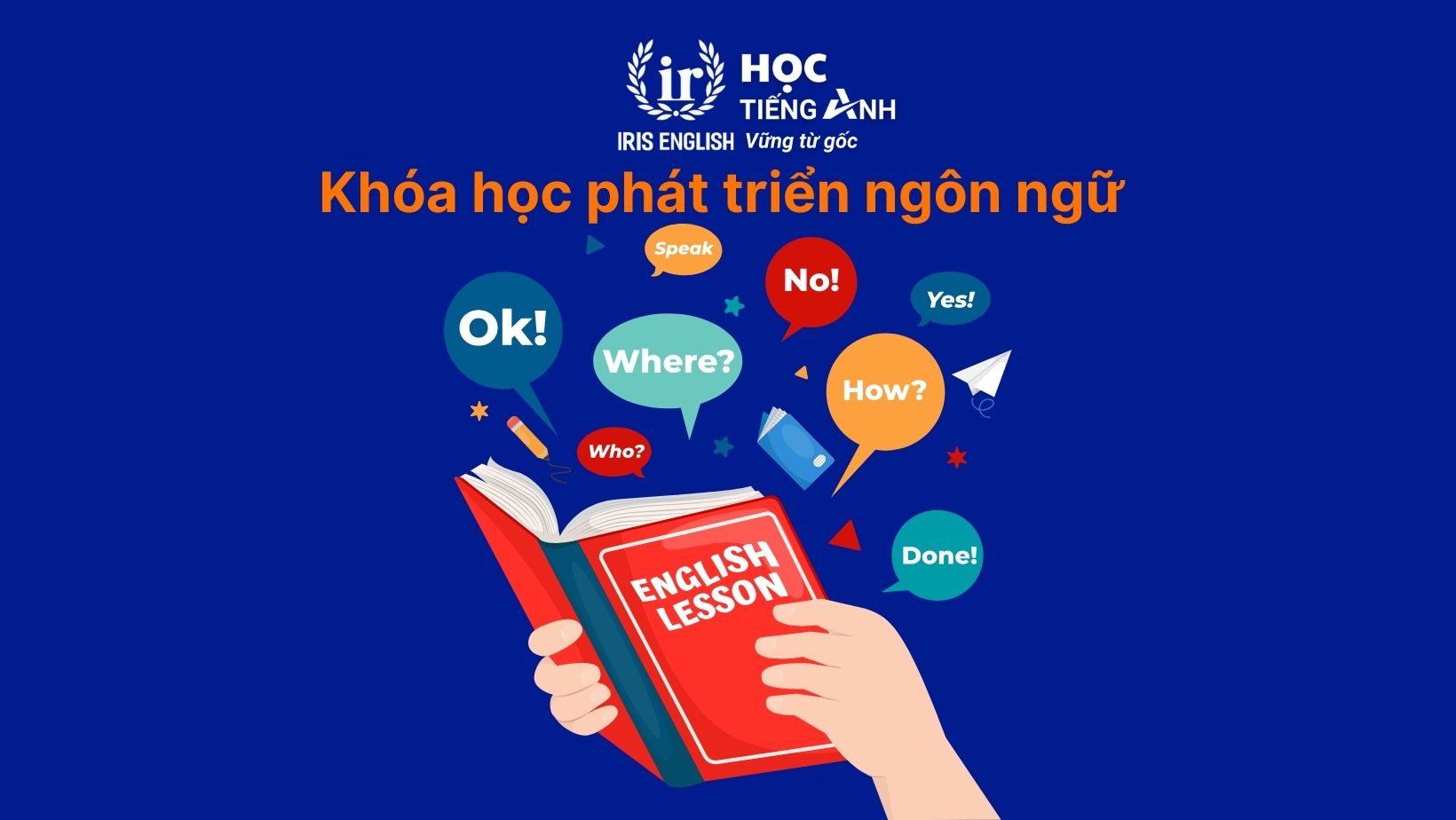 Khóa học phát triển ngôn ngữ (Tiếng Anh, tiếng Trung, tiếng Nhật,...)