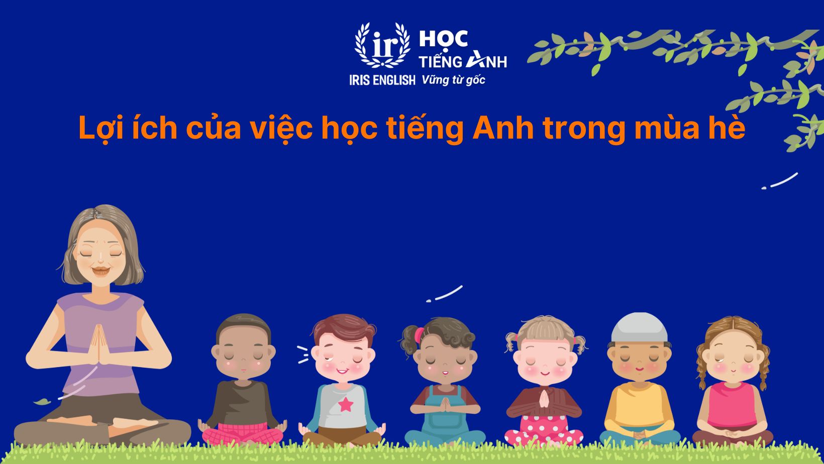 Lợi ích của việc học tiếng Anh trong mùa hè