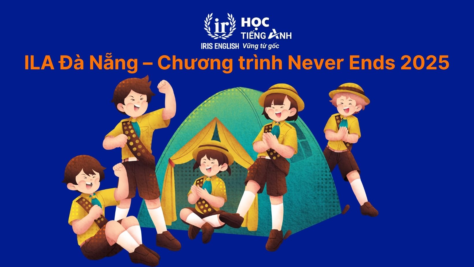 ILA - Khóa học tiếng Anh hè 2025 cho trẻ em