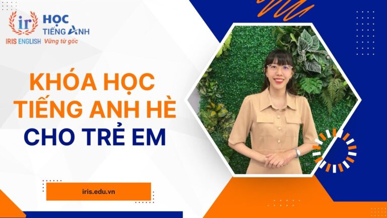4 khóa học tiếng Anh hè 2025 cho trẻ em ở Đà Nẵng có giáo viên nước ngoài