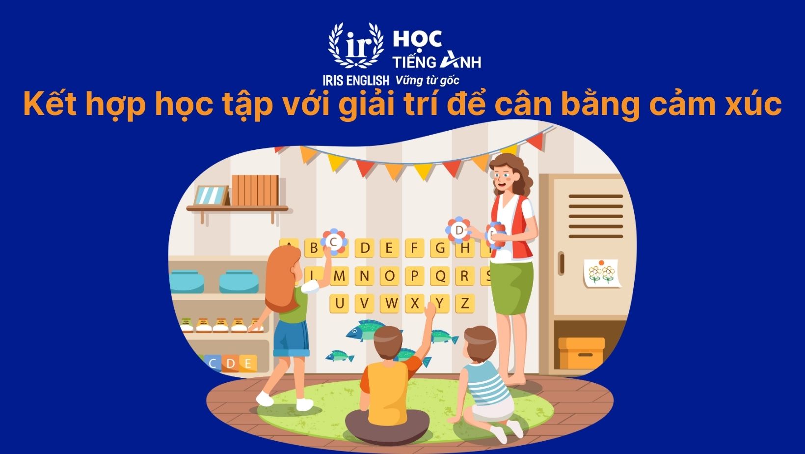 Kết hợp học tập với giải trí để cân bằng cảm xúc