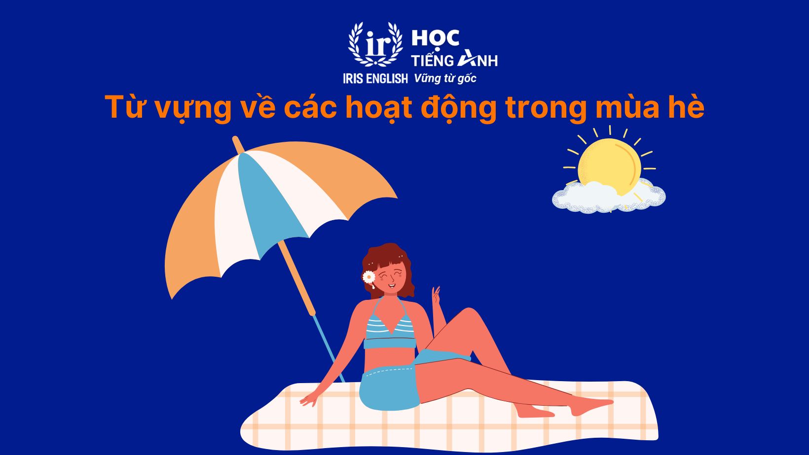 Từ vựng về các hoạt động trong mùa hè