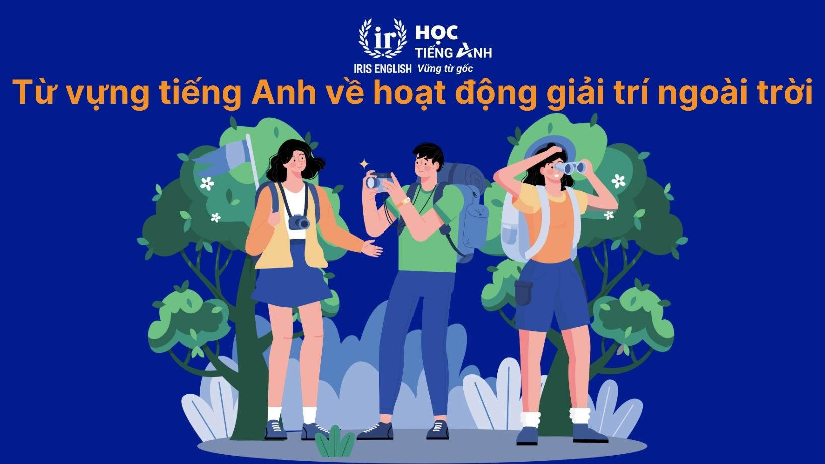 Từ vựng tiếng Anh về hoạt động ngoài trời