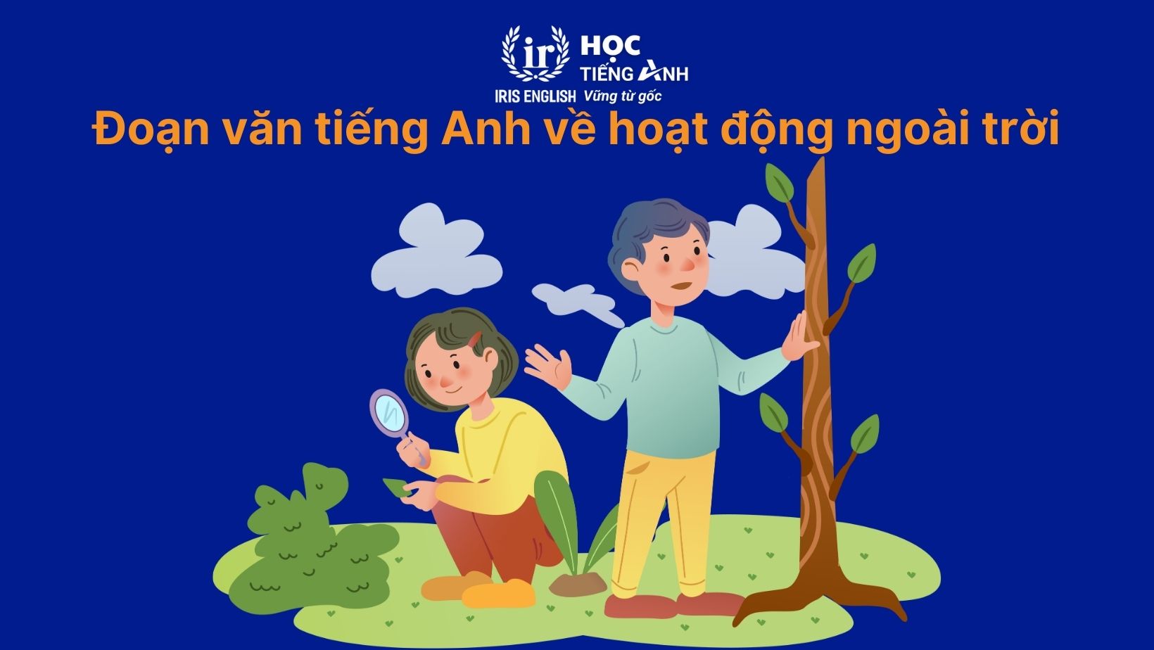 Đoạn văn tiếng Anh về hoạt động ngoài trời