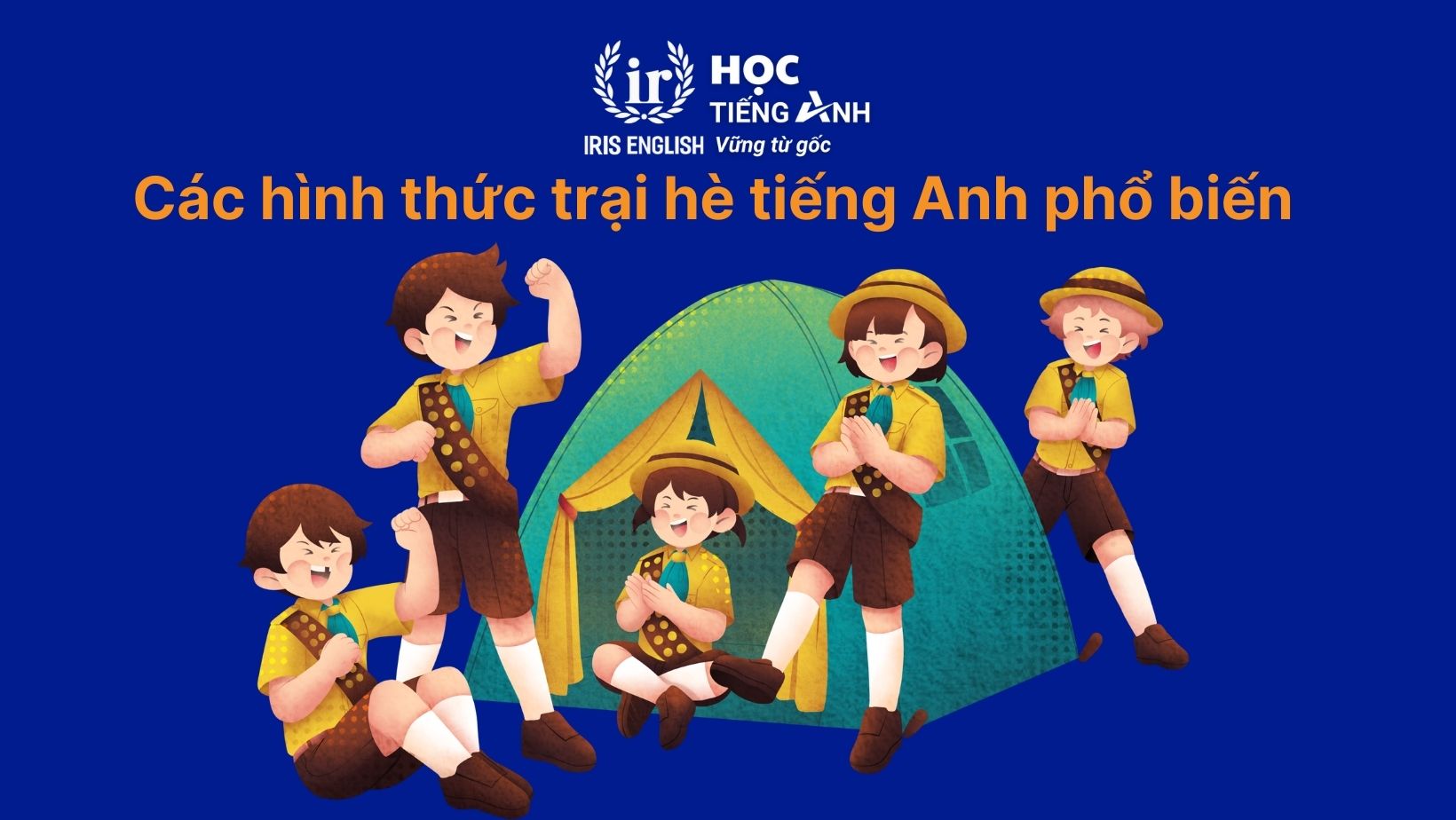 Các hình thức trại hè tiếng Anh phổ biến