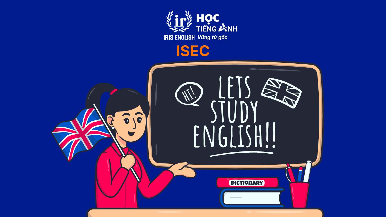 Trung tâm ngoại ngữ gần nhất – ISEC