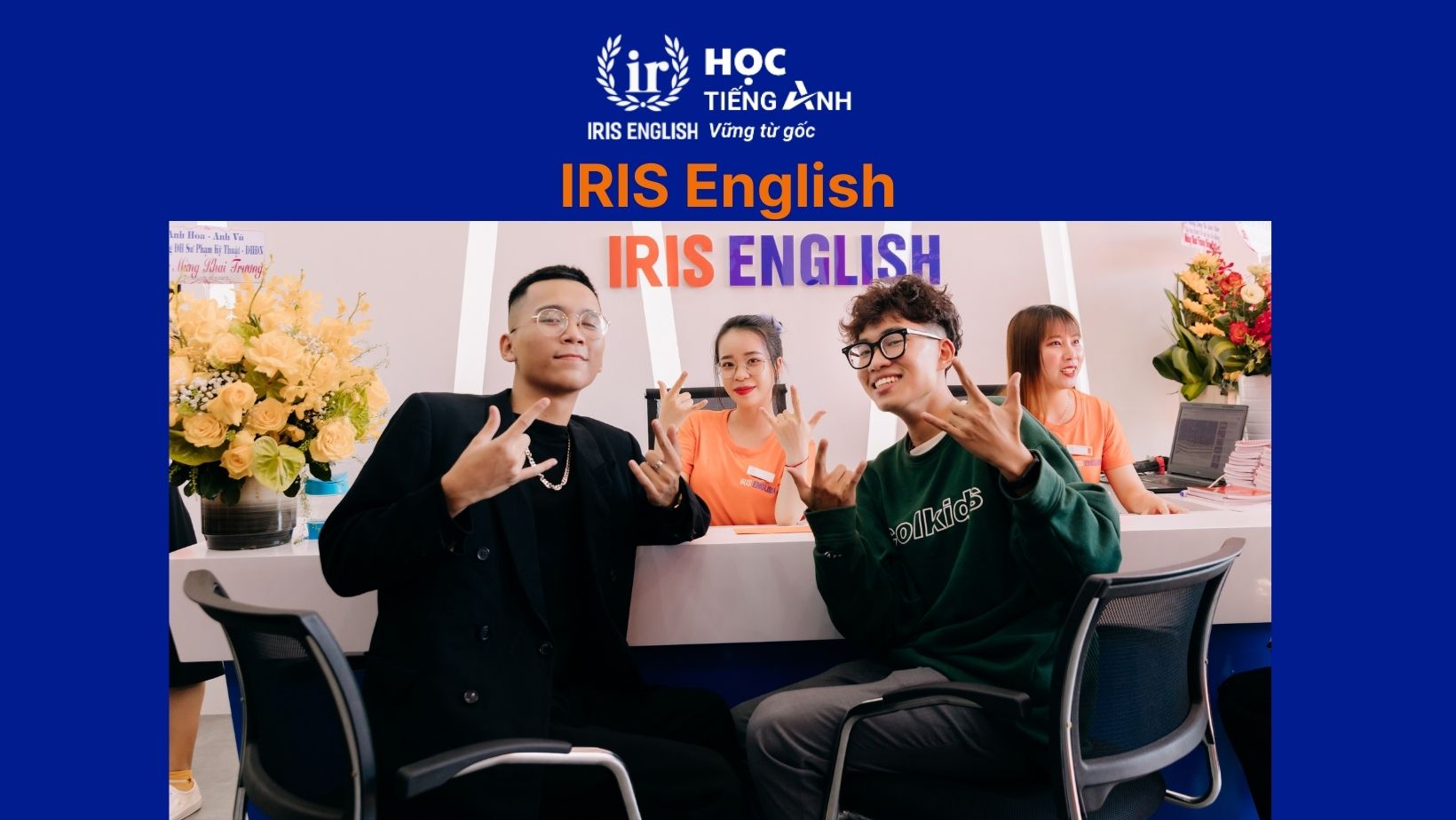IRIS English - Trung tâm tiếng Anh nổi tiếng hàng đầu tại Đà Nẵng