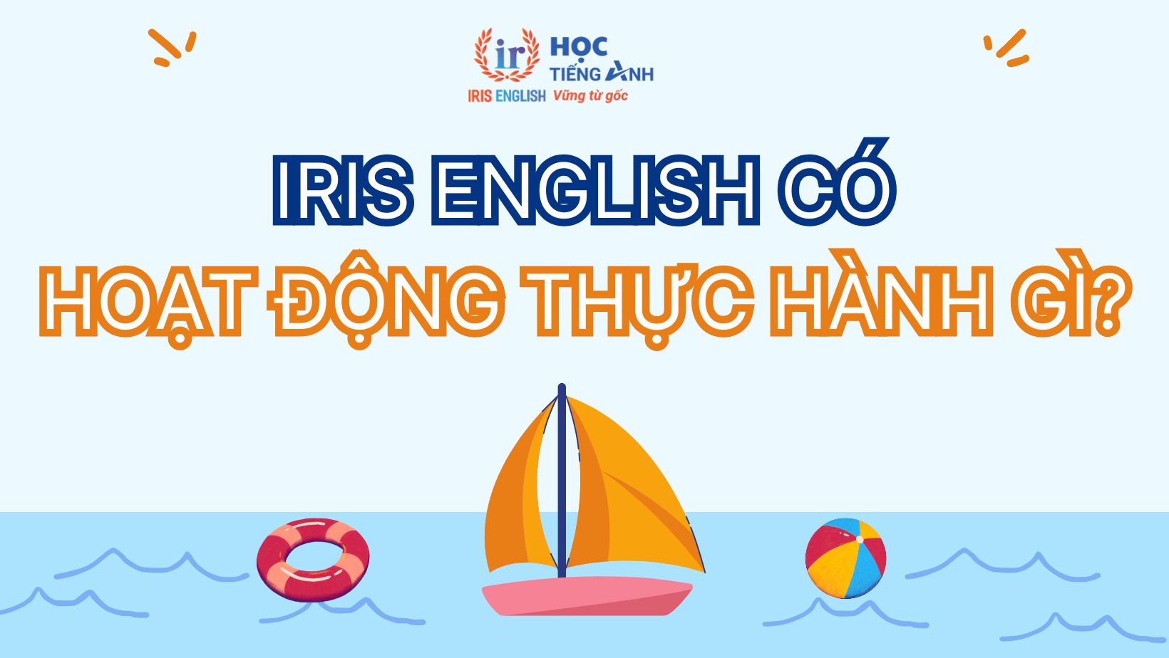 IRIS English có hoạt động thực hành gì?