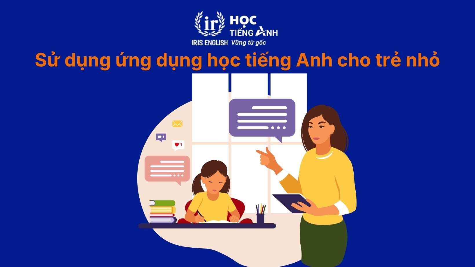 Sử dụng ứng dụng học tiếng Anh cho trẻ nhỏ