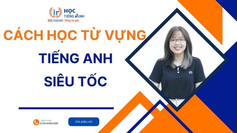 13+ cách học từ vựng tiếng Anh siêu tốc, hiệu quả