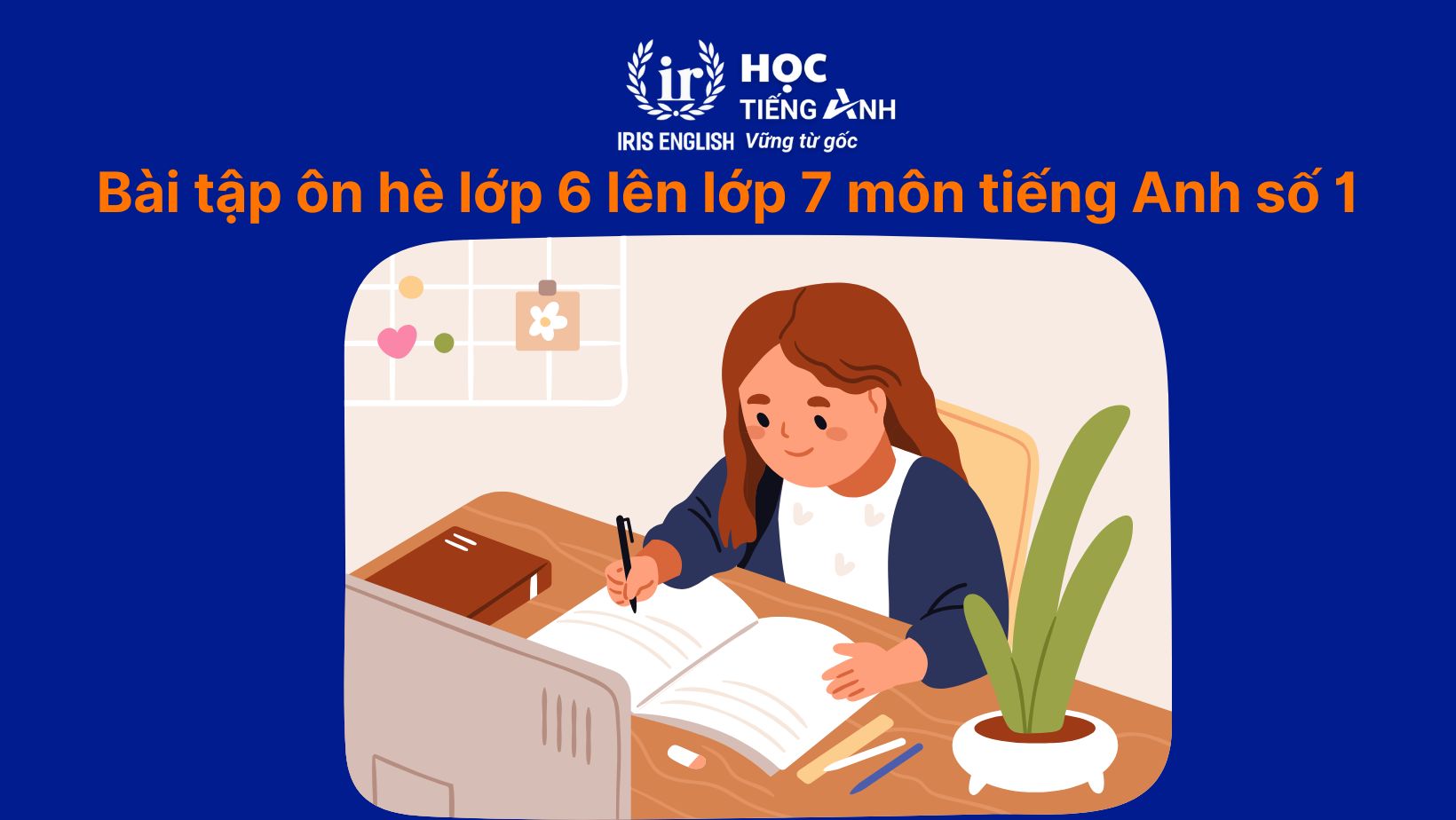 Bài tập ôn hè lớp 6 lên lớp 7 môn tiếng Anh số 1