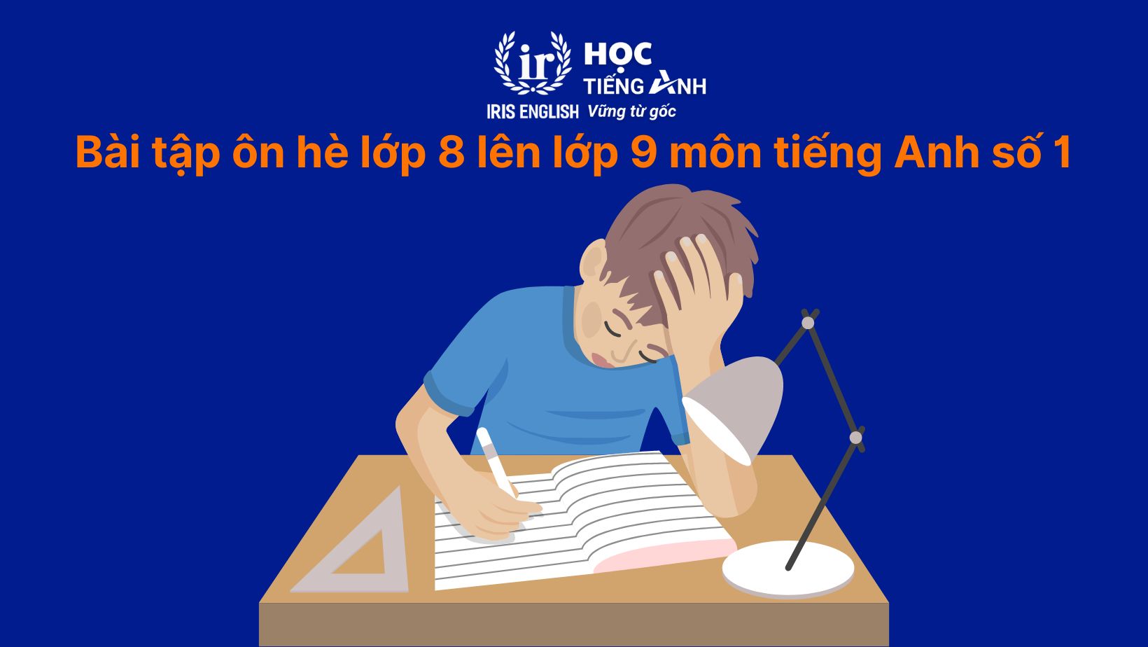 Bài tập ôn hè lớp 8 lên lớp 9 môn tiếng Anh số 1