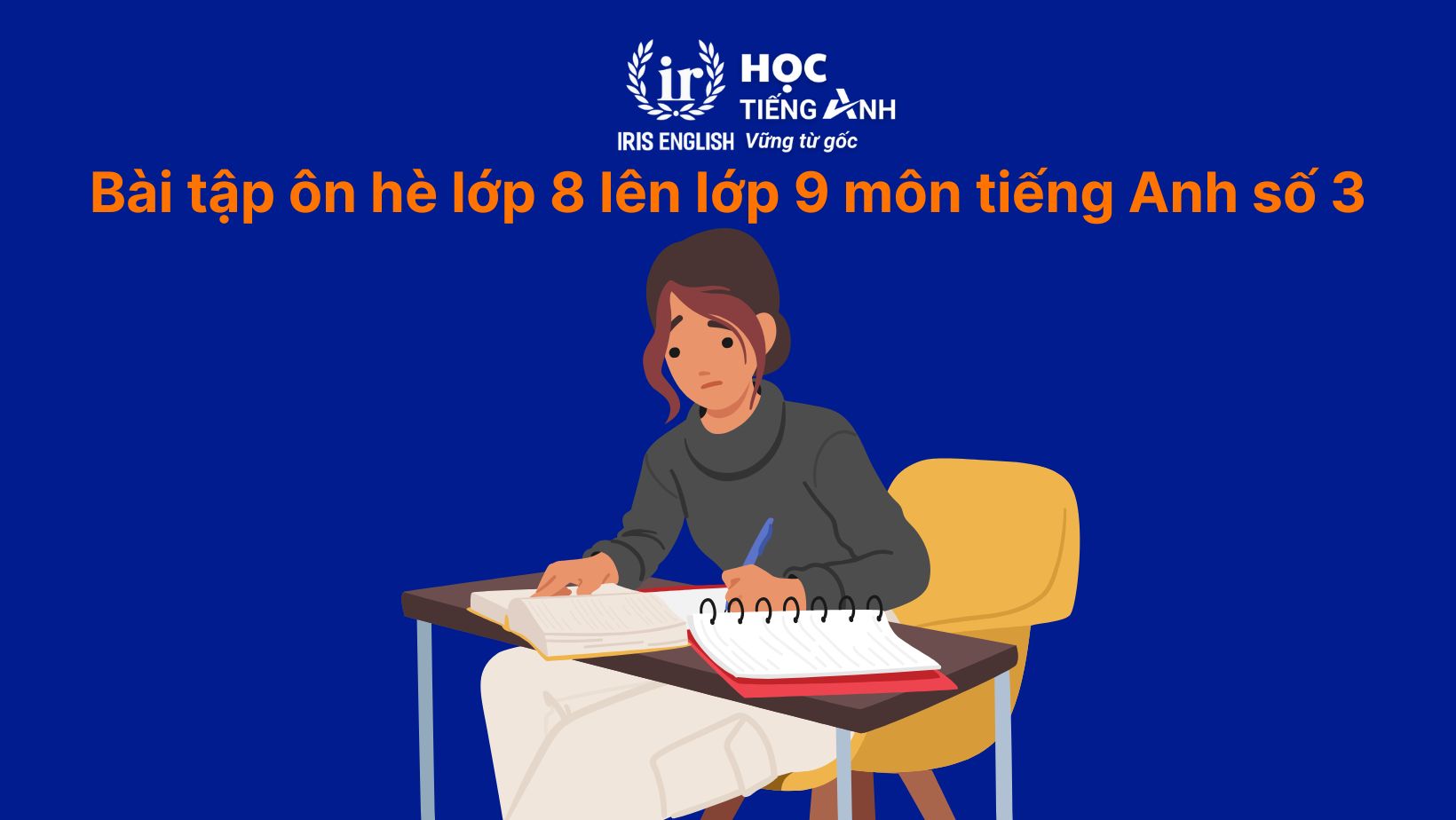 Bài tập ôn hè lớp 8 lên lớp 9 môn tiếng Anh số 3