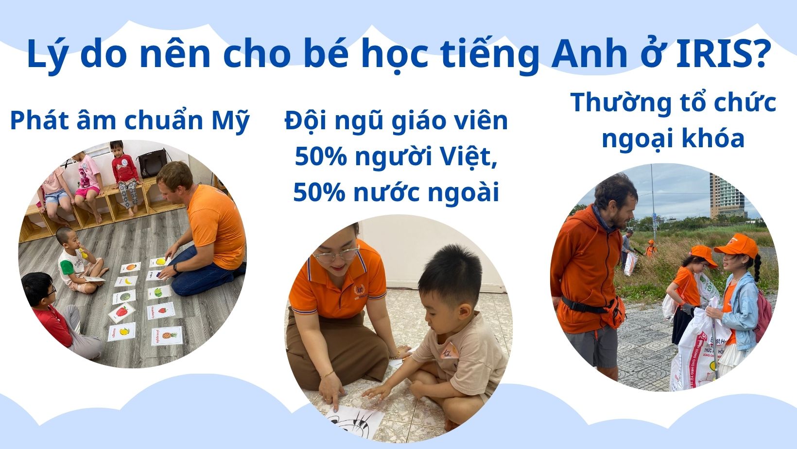 Lý do vì sao nên cho bé học tiếng Anh ở IRIS English?