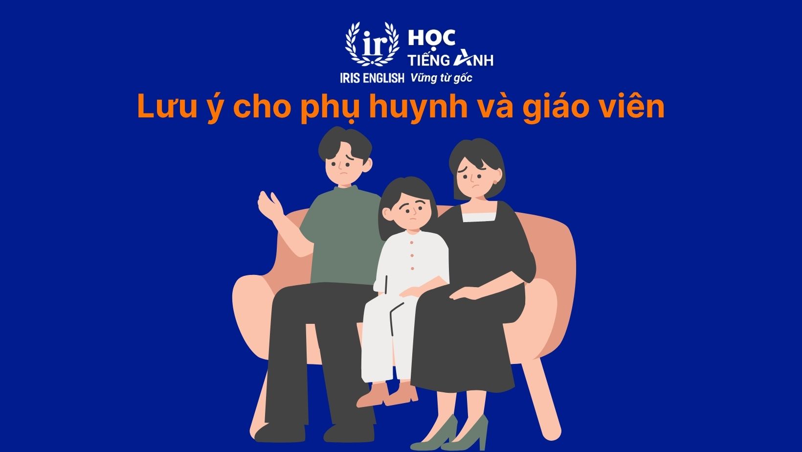Lưu ý cho phụ huynh và giáo viên