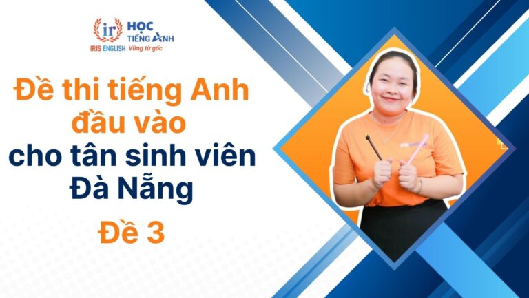 Bài test tiếng Anh đầu vào trường Đại học Đà Nẵng - Đề số 3