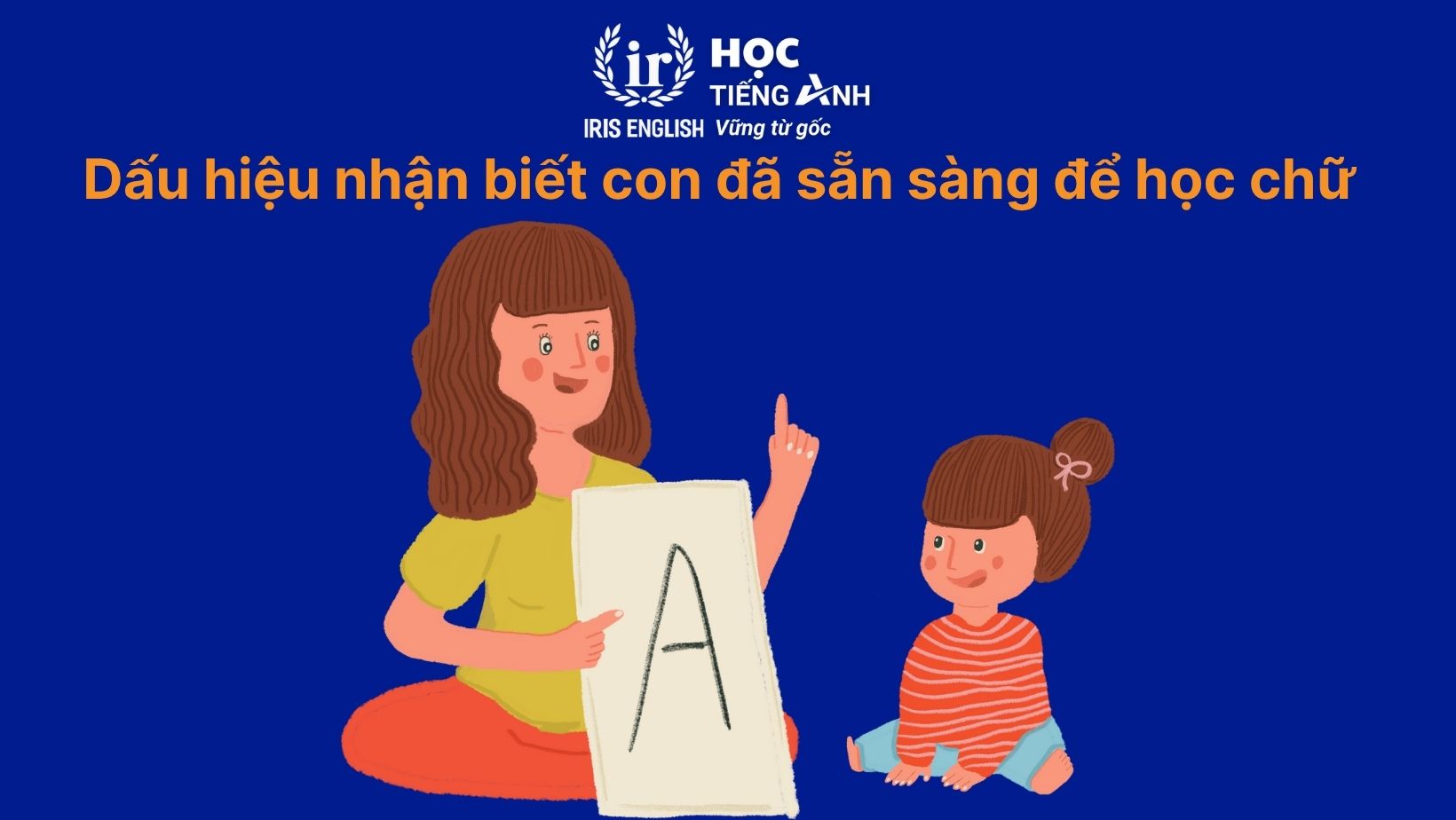 Dấu hiệu nhận biết con đã sẵn sàng để học chữ