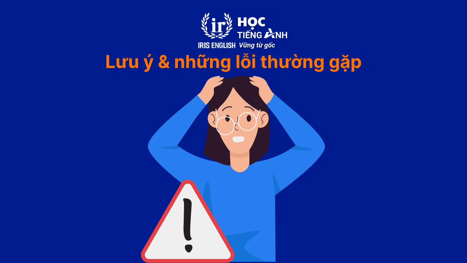 Lưu ý & những lỗi thường gặp