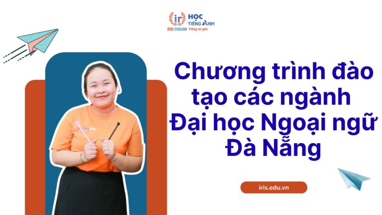 Chương trình đào tạo các ngành Đại học Ngoại ngữ Đà Nẵng