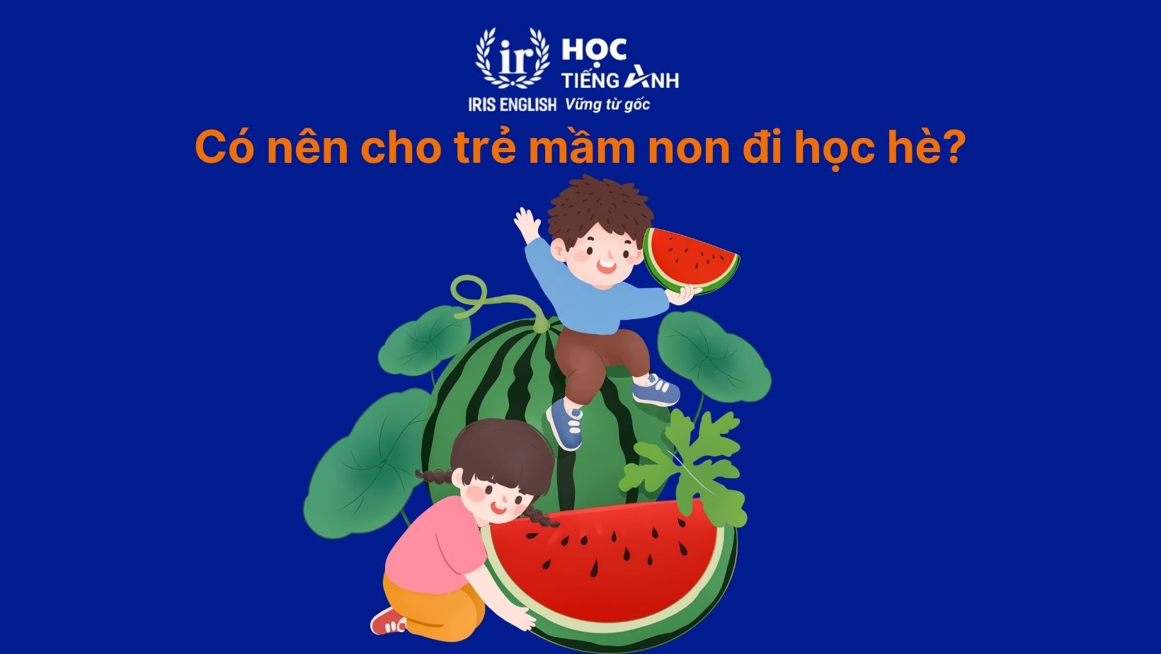 Có nên cho trẻ mầm non đi học hè?