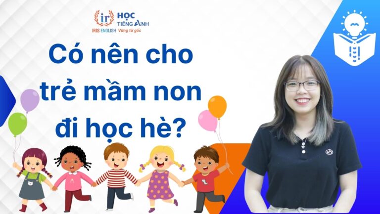 Có nên cho trẻ mầm non đi học hè?