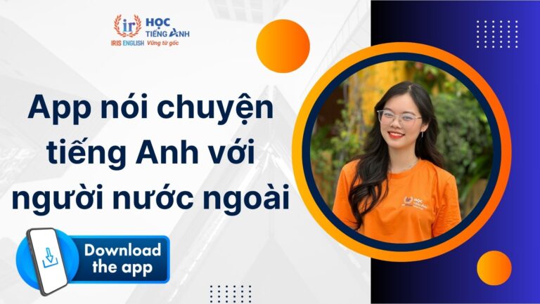 TOP 17 app nói chuyện tiếng Anh với người nước ngoài phổ biến