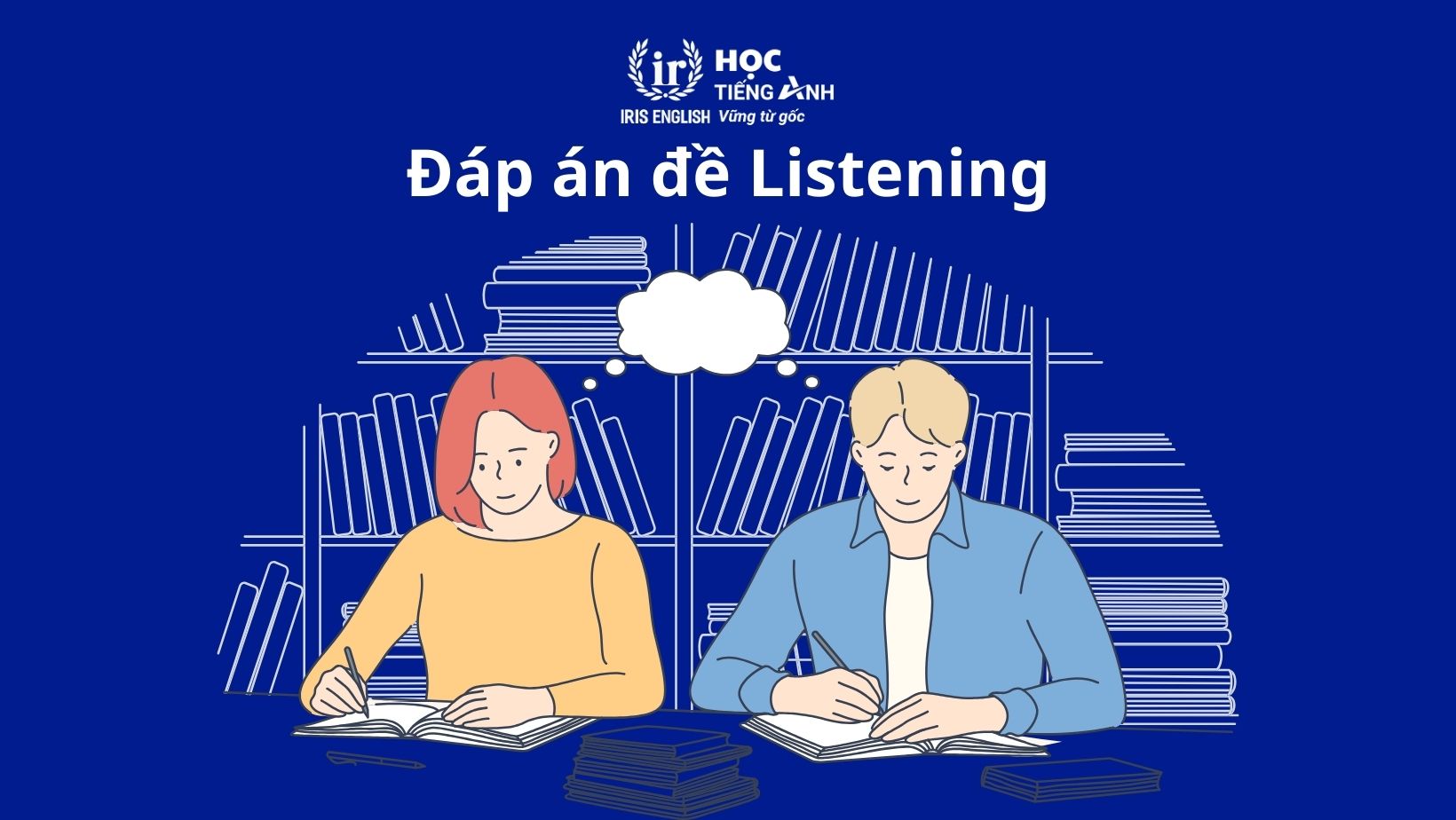 Đáp án LISTENING