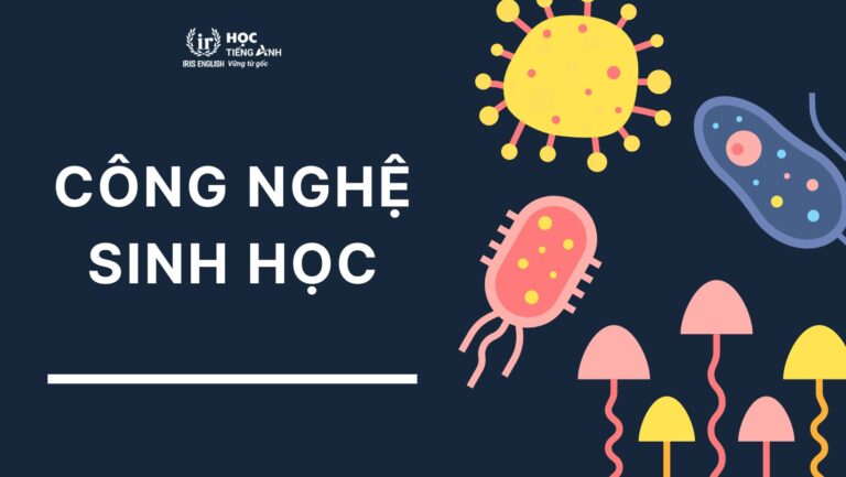 Ngành công nghệ sinh học là gì? Nên học trường nào Đà Nẵng?
