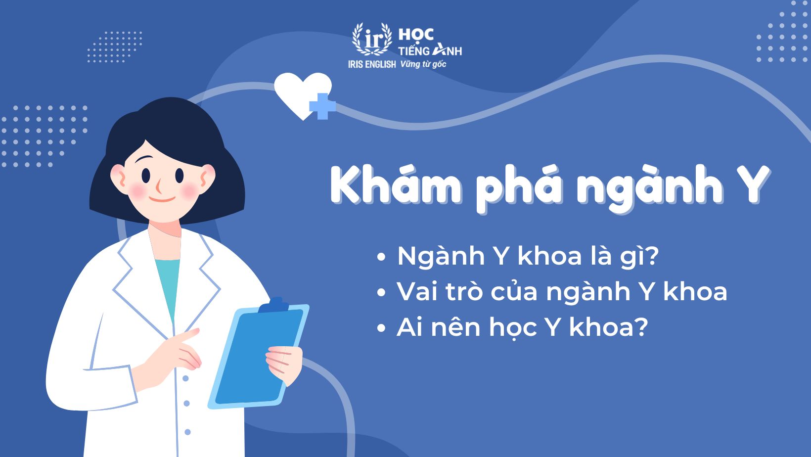 Ngành Y khoa là gì?