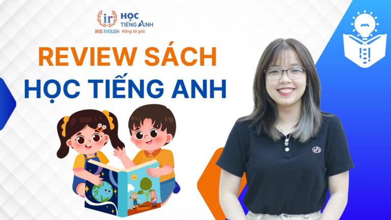 Review sách học tiếng Anh cho người mất gốc - TOP 16+ sách