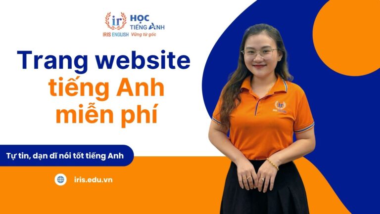 TOP 16 trang web học tiếng Anh miễn phí tốt nhất 2025