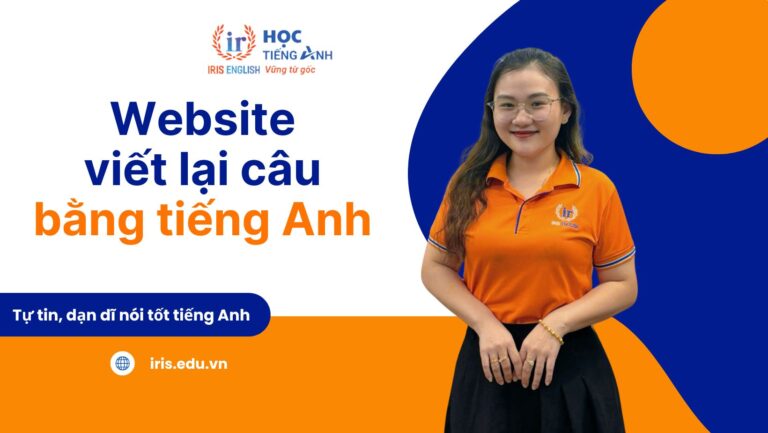 TOP 6+ web viết lại câu tiếng Anh miễn phí, tốt nhất 2025