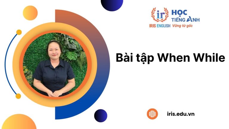 Lý thuyết và 100+ bài tập When While có đáp án (PDF tải xuống)