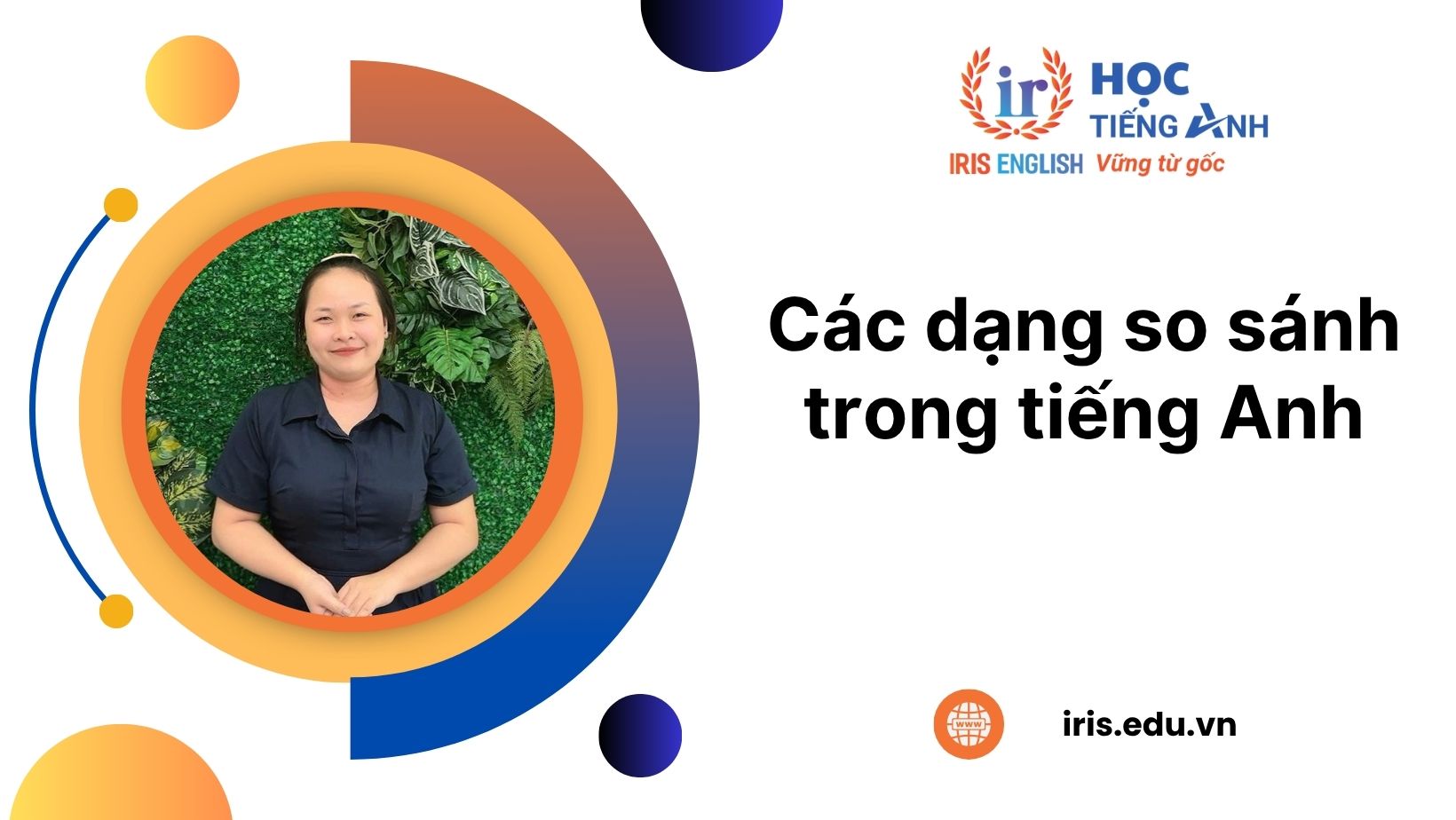 Các dạng so sánh trong tiếng Anh: Cấu trúc, cách dùng và bài tập