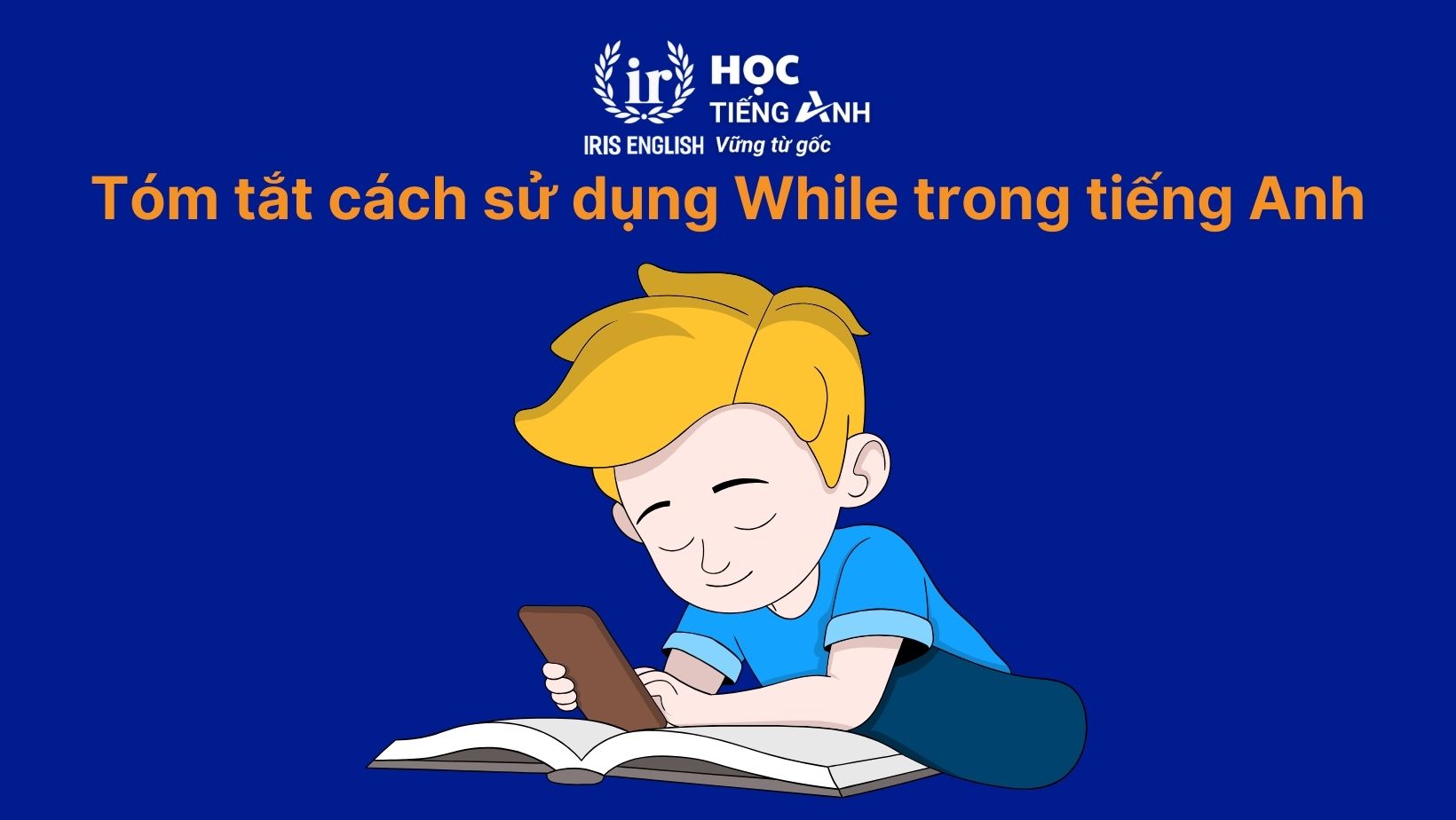 Tóm tắt cách sử dụng While trong tiếng Anh