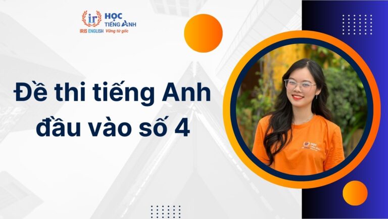 Đề thi tiếng Anh đầu vào số 4